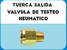 TUERCA SALIDA DE VALV.TESTEO NEUMATIC.